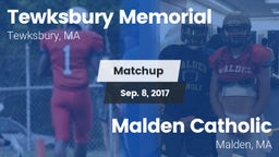 Matchup: Tewksbury Memorial vs. Malden Catholic  2017