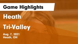 Heath  vs Tri-Valley  Game Highlights - Aug. 7, 2021