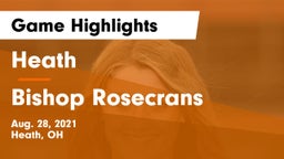 Heath  vs Bishop Rosecrans Game Highlights - Aug. 28, 2021