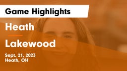 Heath  vs Lakewood  Game Highlights - Sept. 21, 2023