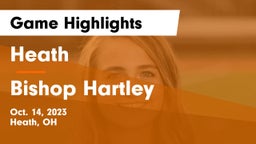 Heath  vs Bishop Hartley  Game Highlights - Oct. 14, 2023