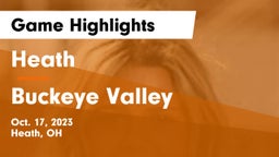 Heath  vs Buckeye Valley  Game Highlights - Oct. 17, 2023