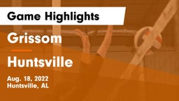 Grissom  vs Huntsville  Game Highlights - Aug. 18, 2022