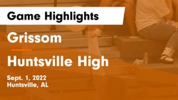 Grissom  vs Huntsville High Game Highlights - Sept. 1, 2022