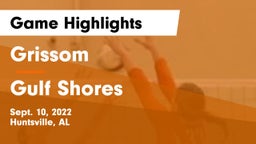 Grissom  vs Gulf Shores Game Highlights - Sept. 10, 2022