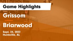 Grissom  vs Briarwood Game Highlights - Sept. 24, 2022