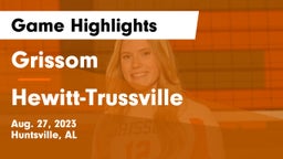 Grissom  vs Hewitt-Trussville  Game Highlights - Aug. 27, 2023
