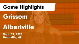 Grissom  vs Albertville  Game Highlights - Sept. 21, 2023