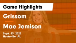 Grissom  vs Mae Jemison  Game Highlights - Sept. 23, 2023