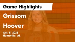 Grissom  vs Hoover  Game Highlights - Oct. 5, 2023