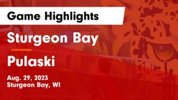 Sturgeon Bay  vs Pulaski  Game Highlights - Aug. 29, 2023