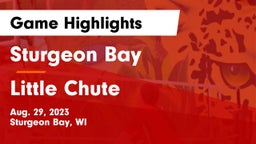 Sturgeon Bay  vs Little Chute  Game Highlights - Aug. 29, 2023