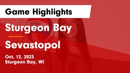 Sturgeon Bay  vs Sevastopol  Game Highlights - Oct. 12, 2023