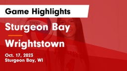Sturgeon Bay  vs Wrightstown  Game Highlights - Oct. 17, 2023