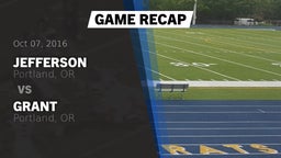 Recap: Jefferson  vs. Grant  2016