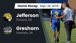 Recap: Jefferson  vs. Gresham  2018