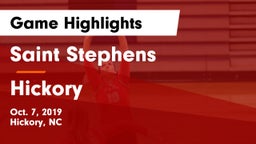 Saint Stephens  vs Hickory  Game Highlights - Oct. 7, 2019