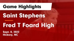 Saint Stephens  vs Fred T Foard High  Game Highlights - Sept. 8, 2022