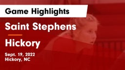 Saint Stephens  vs Hickory  Game Highlights - Sept. 19, 2022