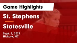 St. Stephens  vs Statesville  Game Highlights - Sept. 5, 2023