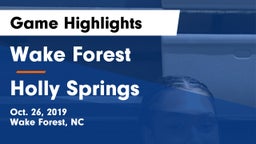 Wake Forest  vs Holly Springs  Game Highlights - Oct. 26, 2019