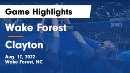 Wake Forest  vs Clayton  Game Highlights - Aug. 17, 2022