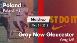 Matchup: Poland  vs. Gray New Gloucester  2016