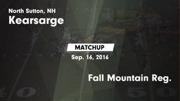 Matchup: Kearsarge vs. Fall Mountain Reg.  2016