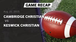 Recap: Cambridge Christian  vs. Keswick Christian  2015