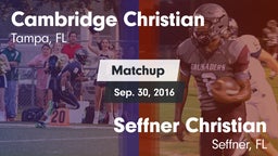 Matchup: Cambridge Christian vs. Seffner Christian  2016