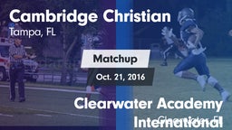 Matchup: Cambridge Christian vs. Clearwater Academy International  2016
