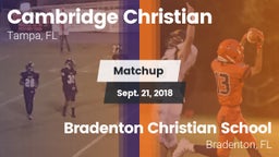 Matchup: Cambridge Christian vs. Bradenton Christian School 2018