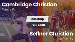 Matchup: Cambridge Christian vs. Seffner Christian  2018