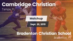 Matchup: Cambridge Christian vs. Bradenton Christian School 2019