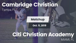 Matchup: Cambridge Christian vs. Citi Christian Academy 2019