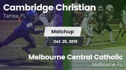Matchup: Cambridge Christian vs. Melbourne Central Catholic  2019