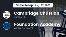 Recap: Cambridge Christian  vs. Foundation Academy  2021
