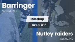 Matchup: Barringer vs. Nutley raiders 2017