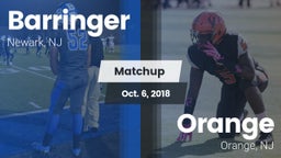 Matchup: Barringer vs. Orange  2018