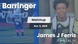 Matchup: Barringer vs. James J Ferris  2019