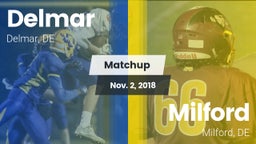 Matchup: Delmar vs. Milford  2018