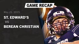 Recap: St. Edward's  vs. Berean Christian 2015