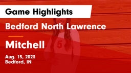Bedford North Lawrence  vs Mitchell  Game Highlights - Aug. 15, 2023