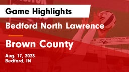 Bedford North Lawrence  vs Brown County  Game Highlights - Aug. 17, 2023