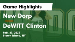 New Dorp  vs DeWITT Clinton  Game Highlights - Feb. 27, 2023