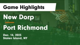 New Dorp  vs Port Richmond  Game Highlights - Dec. 14, 2023
