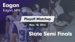 Matchup: Eagan vs. State Semi Finals 2016
