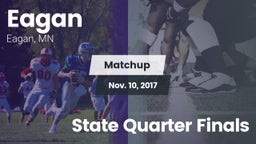 Matchup: Eagan  vs. State Quarter Finals 2017