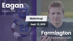 Matchup: Eagan  vs. Farmington  2019