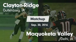 Matchup: Clayton-Ridge vs. Maquoketa Valley  2016